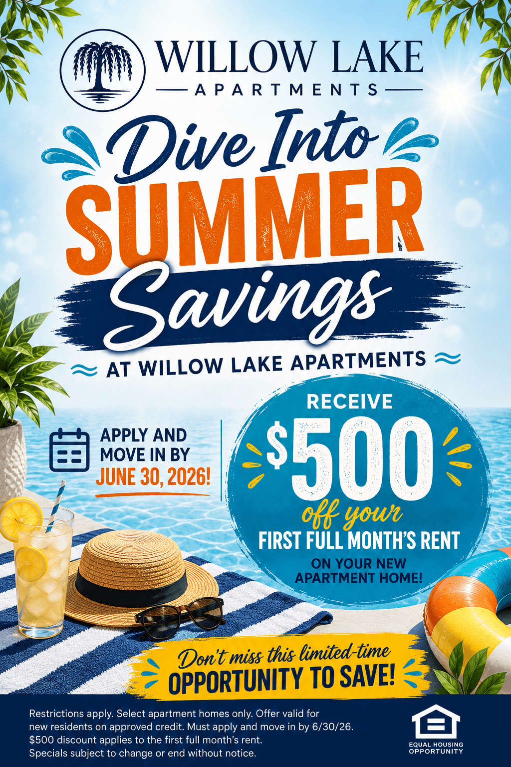 Dive Into Summer Savings at Willow Lake Apartments Apply and move in by June 30 2026 and receive $500 off your first full month's rent